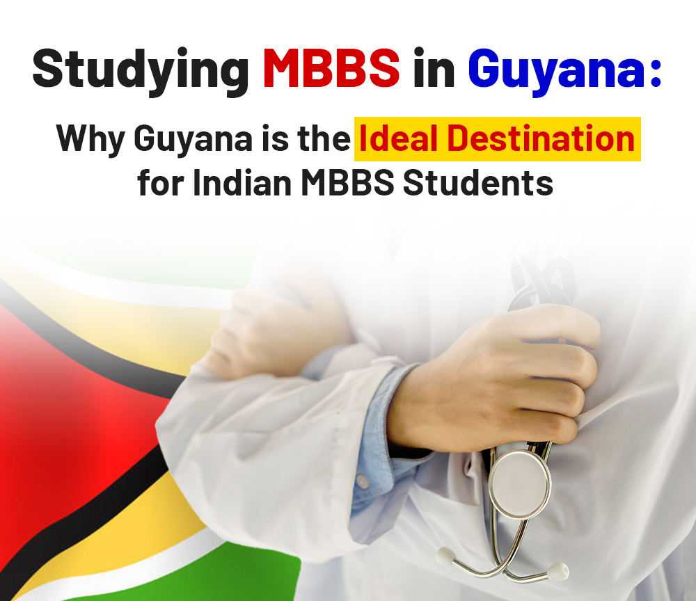 Discovering Opportunities: Why Indian Students are Choosing Guyana for Medical Studies